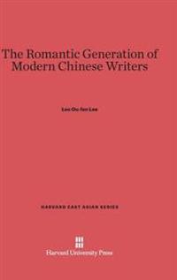 The Romantic Generation of Chinese Writers
