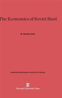 The Economics of Soviet Steel