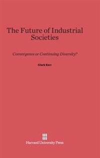 The Future of Industrial Societies