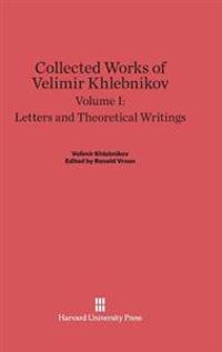 Letters and Theoretical Writings