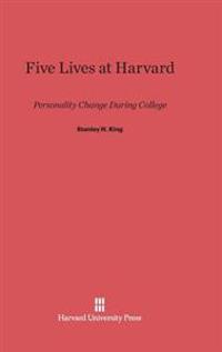 Five Lives at Harvard