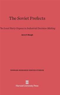 The Soviet Prefects