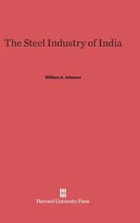 The Steel Industry of India