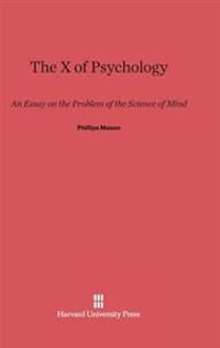 The X of Psychology