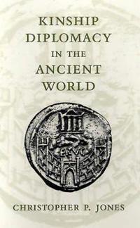 Kinship Diplomacy in the Ancient World