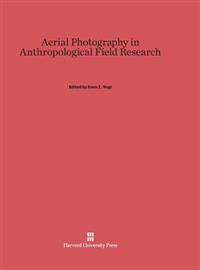 Aerial Photography in Anthropological Field Research