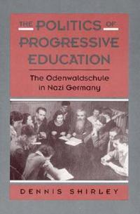 The Politics of Progressive Education