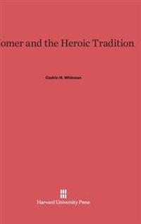 Homer and the Heroic Tradition