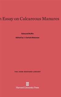 An Essay on Calcareous Manures