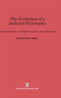 The Evolution of a Judicial Philosophy