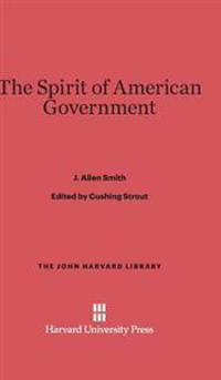 The Spirit of American Government