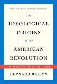 The Ideological Origins of the American Revolution
