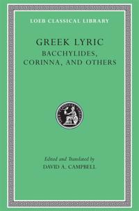 Greek Lyric, Volume IV: Bacchylides, Corinna, and Others