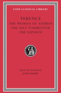 The Woman of Andros. The Self-Tormentor. The Eunuch