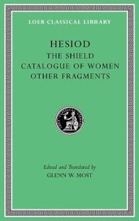 The Shield. Catalogue of Women. Other Fragments