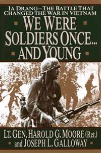 We Were Soldiers Once...and Young