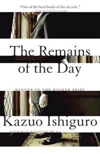 The Remains of the Day: Winner of the Nobel Prize in Literature