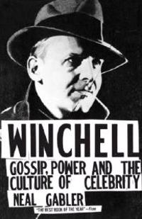 Winchell: Gossip, Power & the Cultu