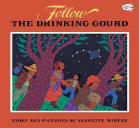 Follow the Drinking Gourd