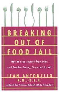 Breaking Out of Food Jail