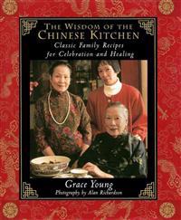 The Wisdom of the Chinese Kitchen