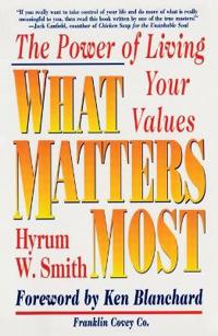 What Matters Most: The Power of Living Your Values