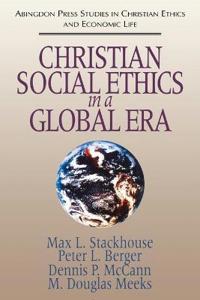 Christian Social Ethics in a Global Era