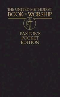 United Methodist Book of Worship Pastor's Pocket Edition