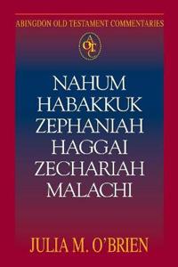 Nahum, Habakkuk, Zephaniah, Haggai, Zechariah, Malachi