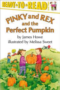 Pinky and Rex and the Perfect Pumpkin: Ready-To-Read Level 3