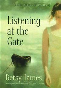The Listening at the Gate