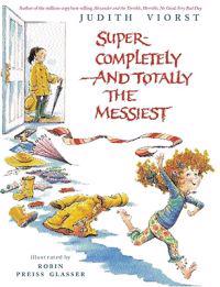 Super-Completely and Totally the Messiest