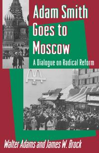 Adam Smith Goes to Moscow