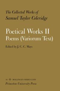 The Collected Works of Samuel Taylor Coleridge, Vol. 16, Part 2