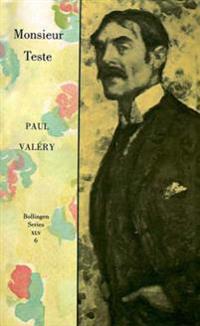 Collected Works of Paul Valery, Volume 6: Monsieur Teste