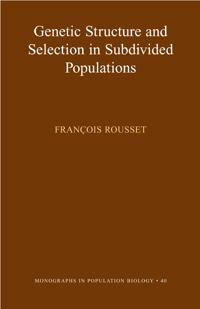 Genetic Structure and Selection in Subdivided Populations