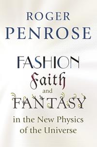 Bokomslag för "Fashion, Faith, and Fantasy in the New Physics of the Universe"
