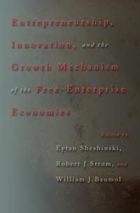Entrepreneurship, Innovation, and the Growth Mechanism of the Free-Enterprise Economies