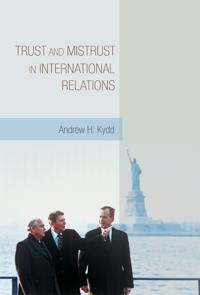 Trust and Mistrust in International Relations