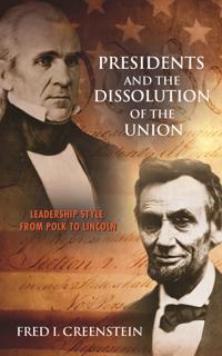 Bokomslag for "Presidents and the Dissolution of the Union"