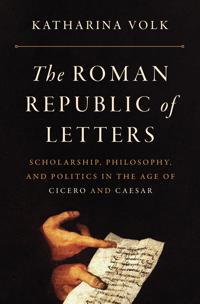 Bokomslag for "The Roman Republic of Letters"