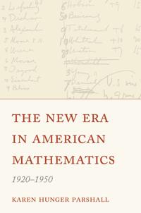 Bokomslag för "The New Era in American Mathematics, 1920–1950"
