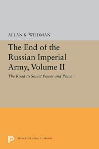The End of the Russian Imperial Army, Volume II