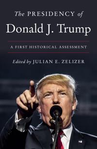 Bokomslag för "The Presidency of Donald J. Trump"