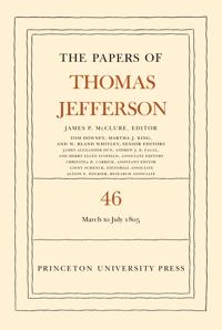 The Papers of Thomas Jefferson, Volume 46