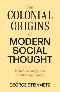 Bokomslag for "The Colonial Origins of Modern Social Thought"