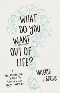 Kirjan kansi "What Do You Want Out of Life?"