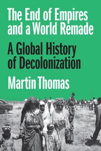 Bokomslag för "The End of Empires and a World Remade"