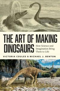 The Art of Making Dinosaurs