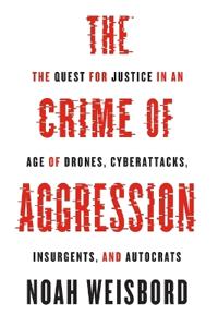 The Crime of Aggression